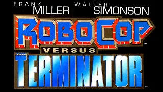 Robocop Versus Terminator Versus Frank Miller and Walt Simonson