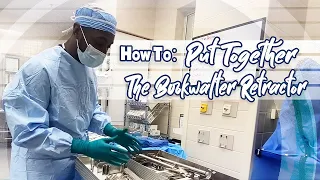 How To: Assemble The Bookwalter RetractorFor Open Abdominal Procedures