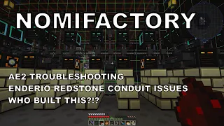 Nomifactory | Troubleshooting my Applied Energistics 2 Autocrafting & EnderIO Redstone Conduits