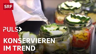 Fermentieren, Trocknen, Einmachen, Tiefkühlen – das Konservieren von Nährstoffen | Puls | SRF