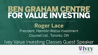 2014 Ivey Value Investing Classes Guest Speaker: Roger Lace