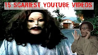 Top 15 Scariest YouTube Videos [REACTION]