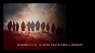 78 HECHOS 21:1-16 EL DIFICIL VIAJE DE PABLO A JERUSALEN