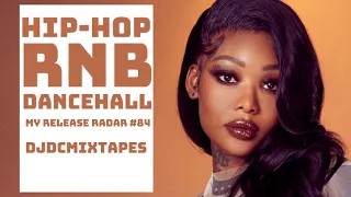 🔥 My Release Radar #84 | October 2021 Mix | New Hip Hop R&B Dancehall Songs | DJDCMIXTAPES