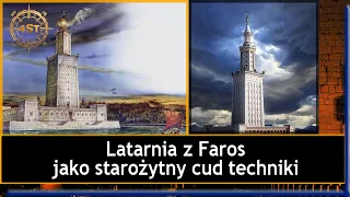 Latarnia z Faros jako starożytny cud techniki