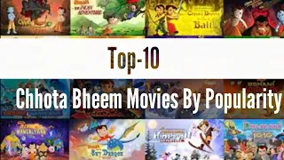 Top-10 Most Popularity movies Of Chhota Bheem List 🔴