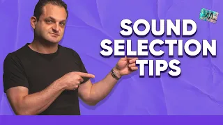 7 Simple Secrets to PERFECT Sound Selection for YOUR Music