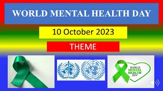 WORLD MENTAL HEALTH DAY - 10 October 2023 - THEME