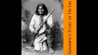 Geronimo's Story of His Life - FULL Audio Book by Geronimo - Autobiography Native American History.mp4