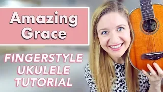 Amazing Grace - EASY UKULELE TUTORIAL (Fingerstyle)