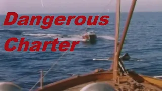 Dangerous Charter (1962) Movie Trailer