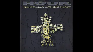 HOUK - TRANSMISSION INTO YOUR HEART cała płyta 1994