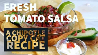 FRESH TOMATO SALSA CHIPOTLE COPYCAT