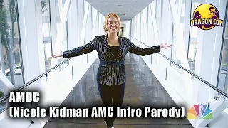 AMDC (Nicole Kidman AMC Intro Parody) — #DragonCon2023