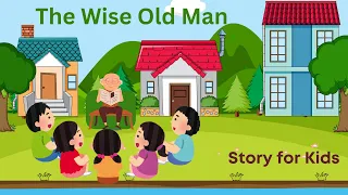 The Wise Old Man-English Story for Kids-Kindergarten