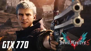 DEVIL MAY CRY 5 ON A GTX 770 | AMD ATHLON II X4 645 @3.41Ghz