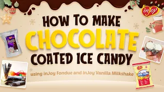 How to make Chocolated Coated Ice Candy | inJoy Philippines Official