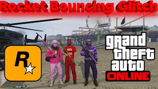 GTA5 : Rocket Bouncing Glitch