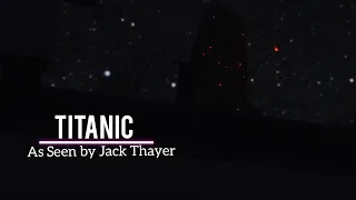 Titanic | The Sinking As Seen By Jack Thayer | Halloween Special