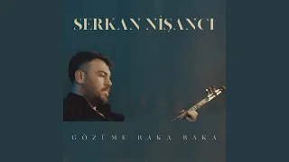 Gözüme Baka Baka