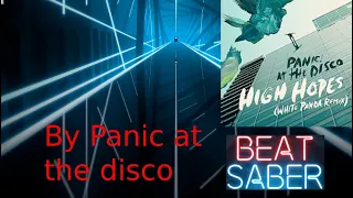 High hopes by Panic at the disco (beatsaber expert mode)(cover)