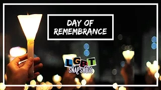 LGBT Snapshots: Day of Remembrance
