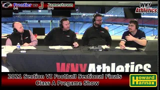SECTION VI CLASS A FOOTBALL FINALS: Frontier vs Jamestown PreGame