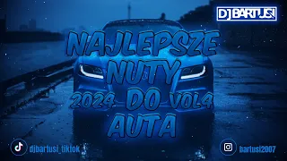 ⛔😍💙 NAJLEPSZE NUTY DO AUTA !!! 2024 💙😍⛔ VOL.4  {😈🔥 NAJLEPSZE KLUBOWE BRZMIENIE 🔥😈} 💙🎶 @DJBarTusi 🎶💙