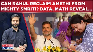 Smriti VS Rahul In Amethi? Can Wayand MP Reclaim Gandhi Bastion? Math Explained, What Data Reveals