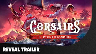 Corsairs – La Bataille des Caraïbes – Reveal Teaser FR