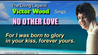 NO OTHER LOVE - Victor Wood (with Lyrics)