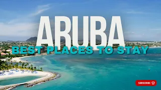 ☀️ Where To Stay In Aruba [Best Places To Stay In Aruba] 🌊