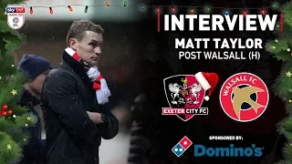 💬 Matt Taylor post City 3 Walsall 3 | Exeter City Football Club