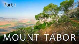 MOUNT TABOR TODAY! Beautiful Galilee in 2024. Part 1.