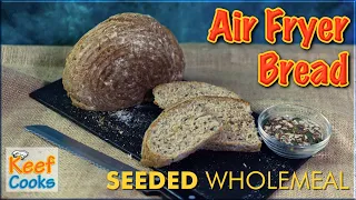 Air Fryer Bread Seeded Wholemeal