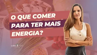 Alimentos que dão energia e disposição