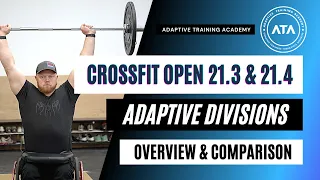 CrossFit Open 21.3 & 21.4 - Adaptive Divisions Overview