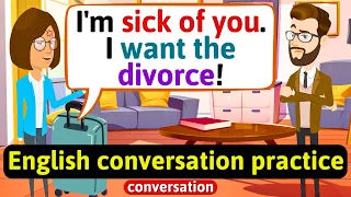 Practice English Conversation (Husband and wife fighting) Improve English Speaking Skills