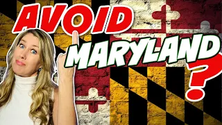 Top Reasons NOT to MOVE to Maryland! (unless you can handle these things)