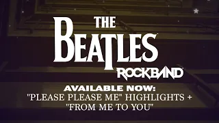 The Beatles Rock Band Custom DLC Project: "Please Please Me" Highlights/"From Me To You"