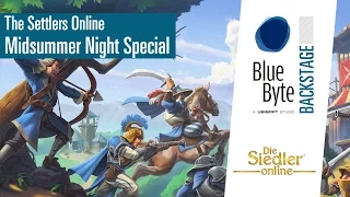 The Settlers Online: Midsummer Night Special - Blue Byte Backstage [INT]