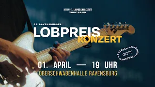 63. Ravensburger Lobpreiskonzert