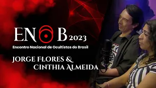 Jorge Flores & Cinthia Almeida no ENOB 2023 - Palestra sobre o Diabo Nosso de Cada Dia