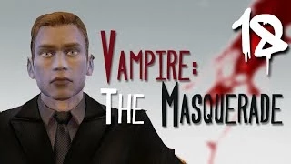 Let's Play Vampire: The Masquerade - Bloodlines [BLIND] - Part 18 - Lacroix