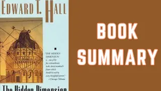 The Hidden Dimension by Edward T. Hall  - Book Summary