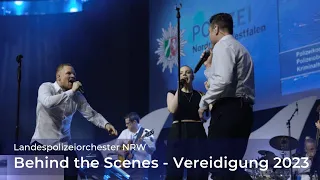 Landespolizeiorchester NRW -  "Behind the Scenes" Vereidigung 2023