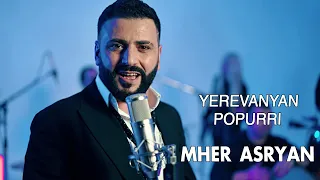 Mher Asryan - Yerevanyan Popurri