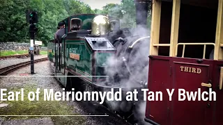 Ffestiniog Railway - Earl of Meirionnydd at Tan Y Bwlch