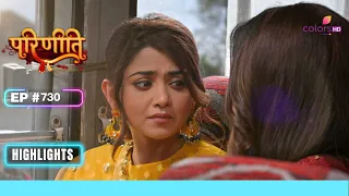 Parineet persuades Parminder | Parineetii | परिणीती | Ep. 730 | Highlights