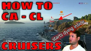 How To // Light & Heavy Cruiser // Improve Your Game Play - WOWSL